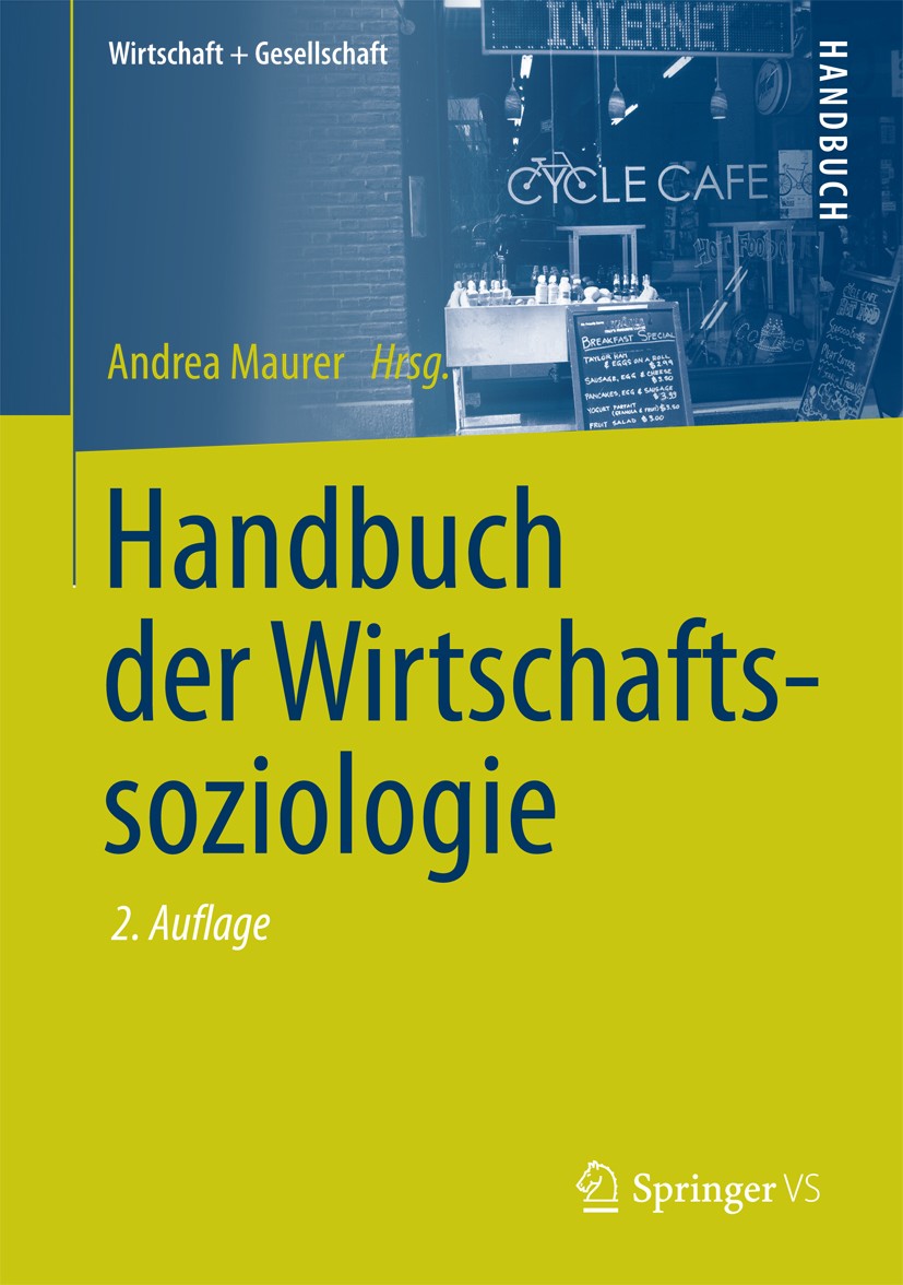 Handbuch der Wirtschaftssoziologie | Springer Nature Link