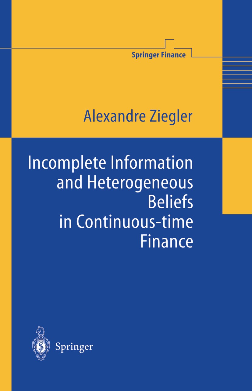 Incomplete　Information　SpringerLink　and　in　Heterogeneous　Beliefs　Continuous-time　Finance