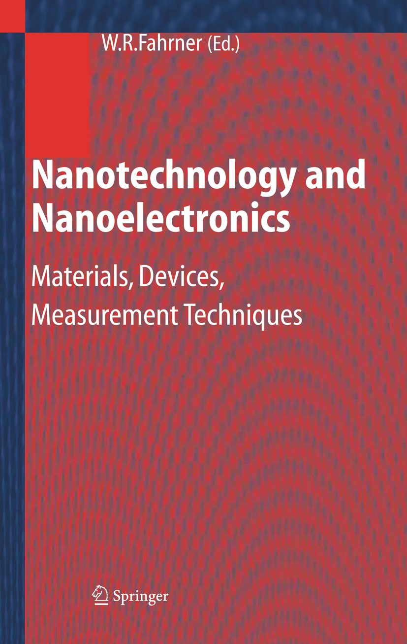 Nanoelectronics and Information Technology: Advanced Electronic Materials and Novel Devices Waser， Rainer Nanotechnology and Nanoelectronics: Materials, Devices
