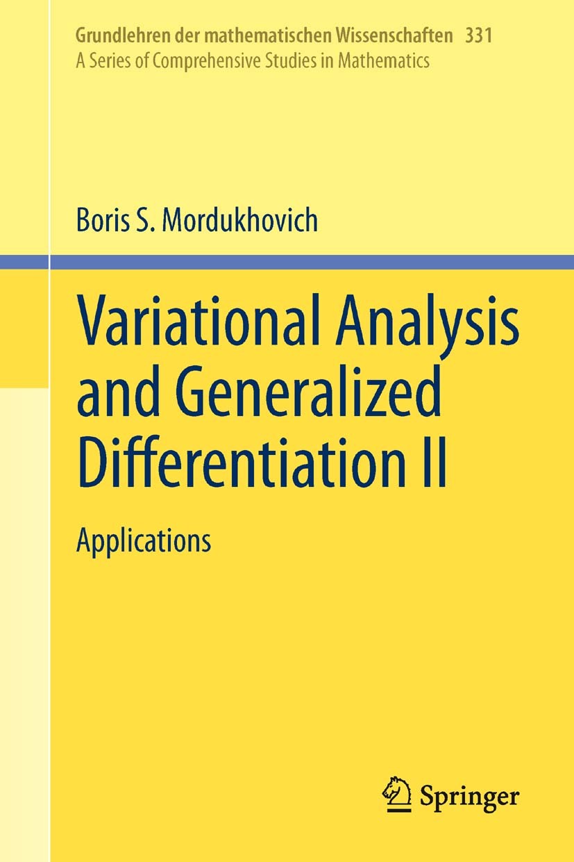 ▲01)【同梱不可】Variational Analysis and Generalized Differentiation II/Boris S. Mordukhovich/Springer/2013年/洋書/変分解析/A Second-Order Variational Analysis in Optimization