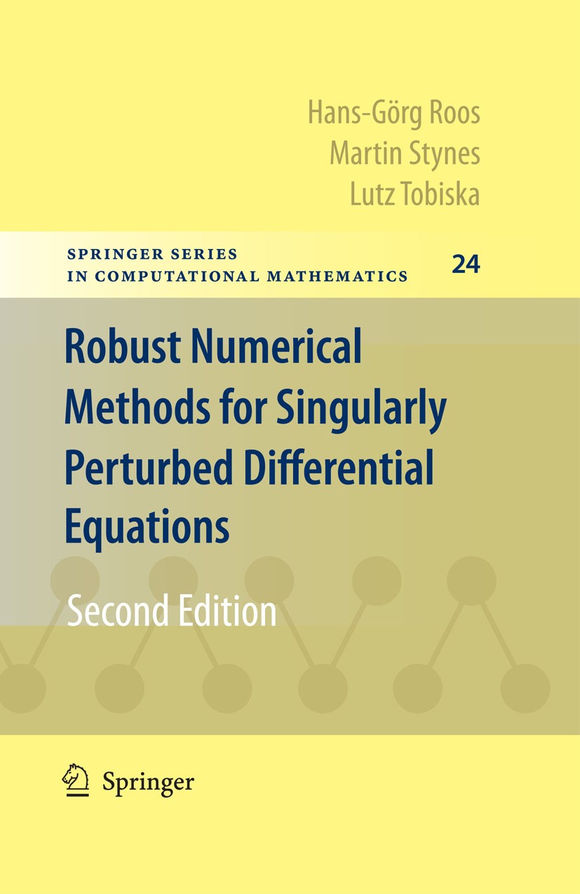 Robust Numerical Methods for Singularly Perturbed Differential 