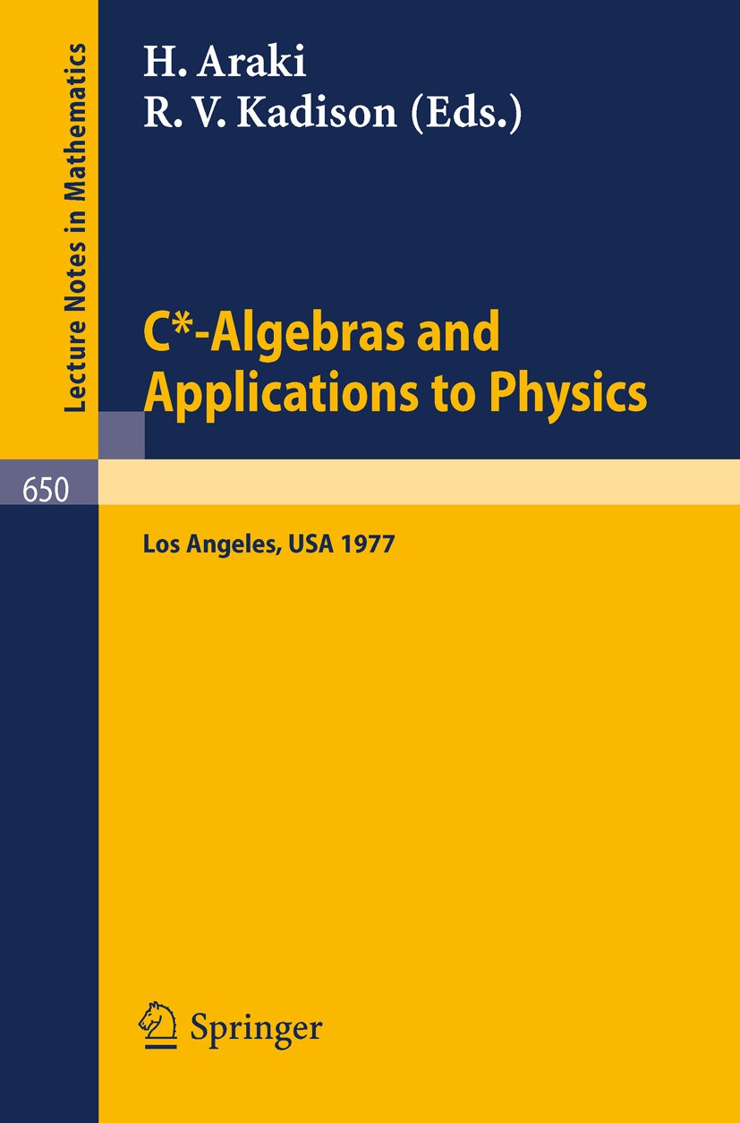 C*-Algebras and Applications to Physics: Proceedings, Second