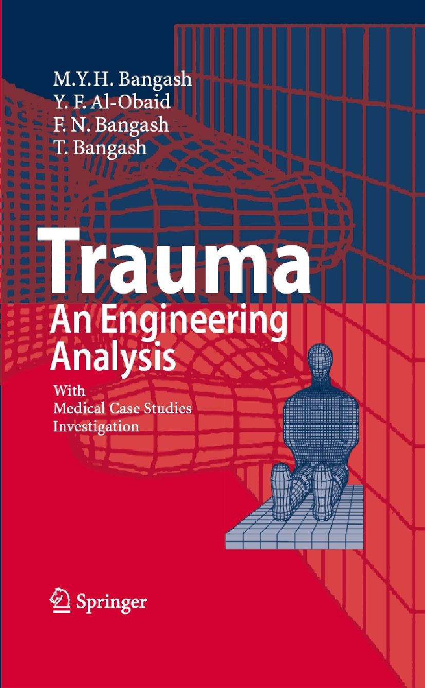 Trauma - An Engineering Analysis: With Medical Case Studies Trauma - An Engineering Analysis: With Medical Case Studies