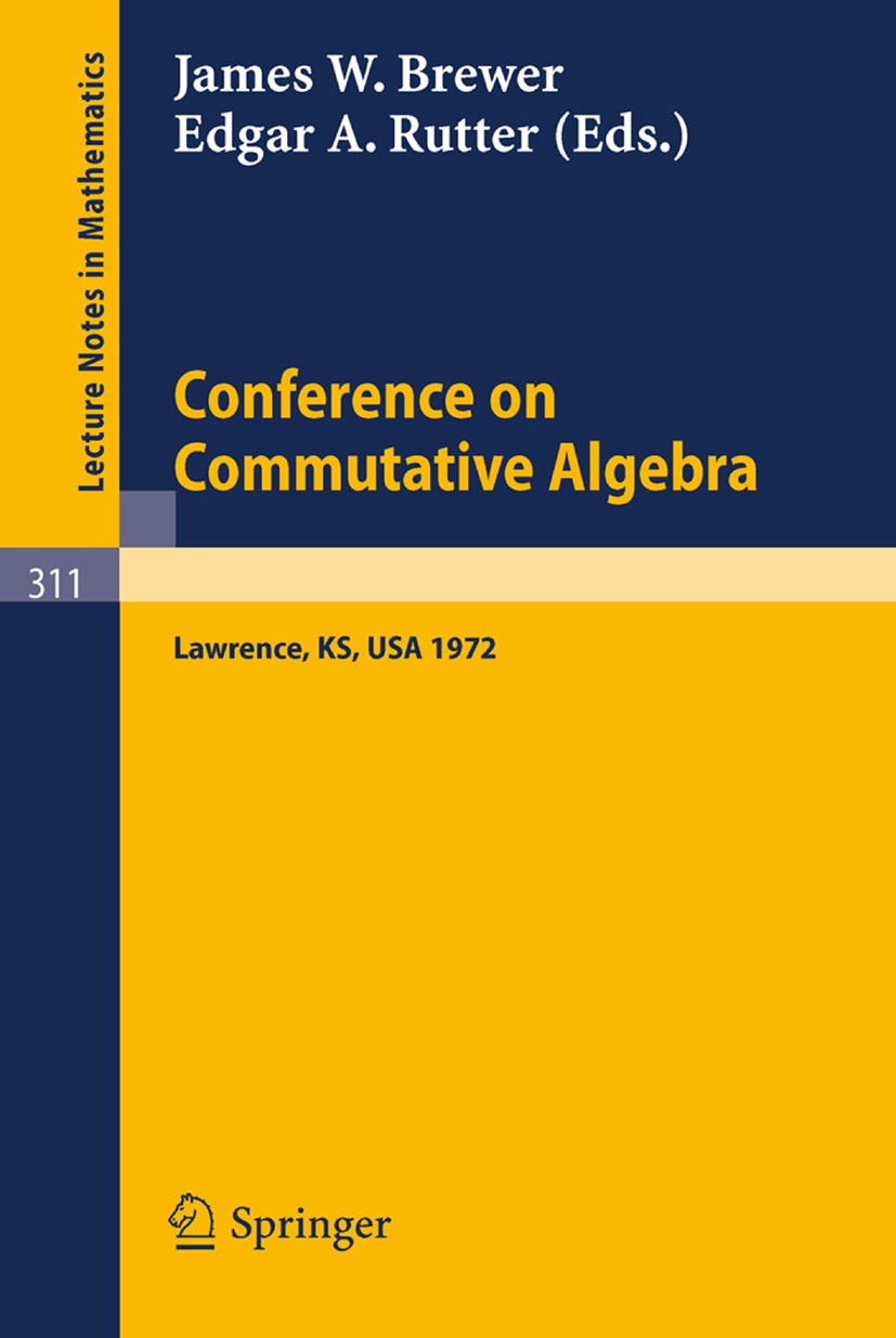 Conference on Commutative Algebra: Lawrence, Kansas 1972 | SpringerLink