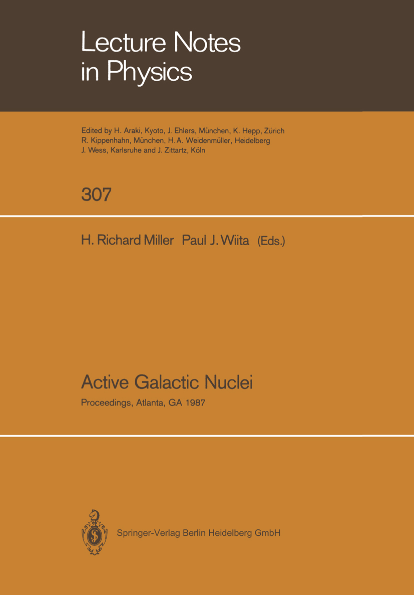 Active Galactic Nuclei: Proceedings of a Conference Held at the Georgia State University, Atlanta, Georgia October 28–30, 1987 | SpringerLink Active Galactic Nuclei: Proceedings of a Conference Held at the Georgia State University, Atlanta, Georgia October 28–30, 1987 | SpringerLink
