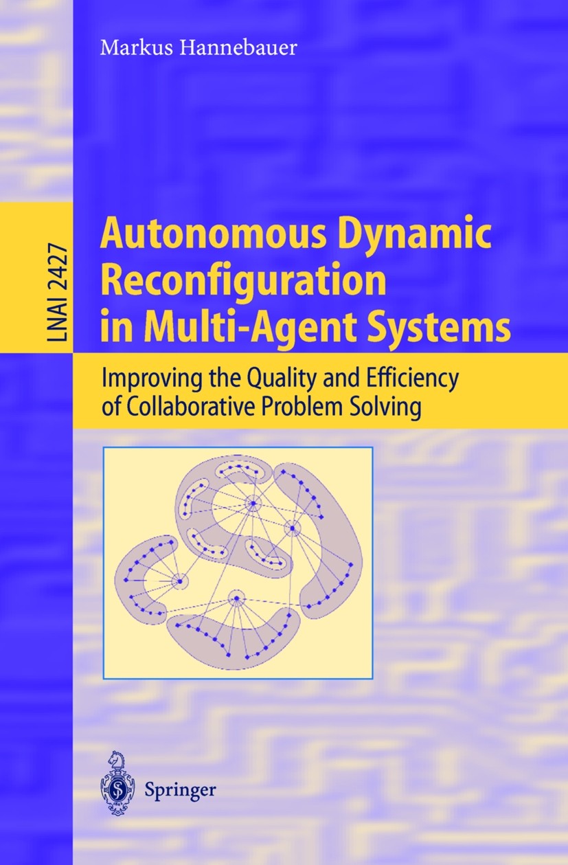 洋書 Auto Dyna Reconfig in Multi-Agent Sys Autonomous Dynamic Reconfiguration in Multi-Agent Systems