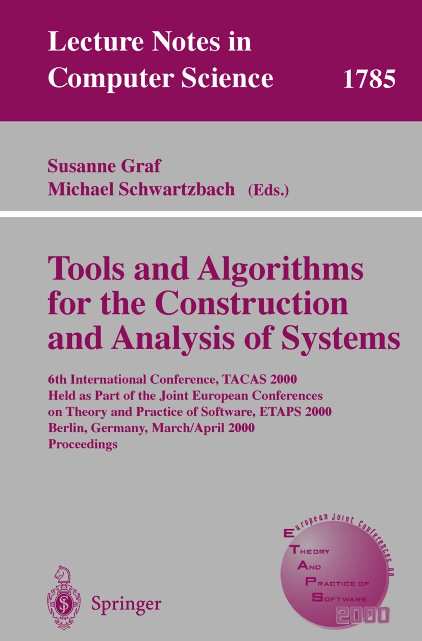 Tools and Algorithms for the Construction and Analysis of Tools and Algorithms for the Construction and Analysis of