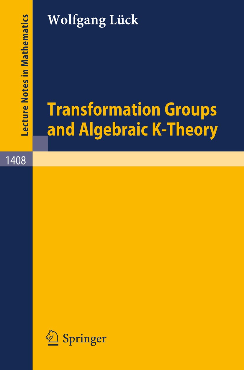 Transformation Groups and Algebraic K-Theory | SpringerLink Transformation Groups and Algebraic K-Theory | SpringerLink