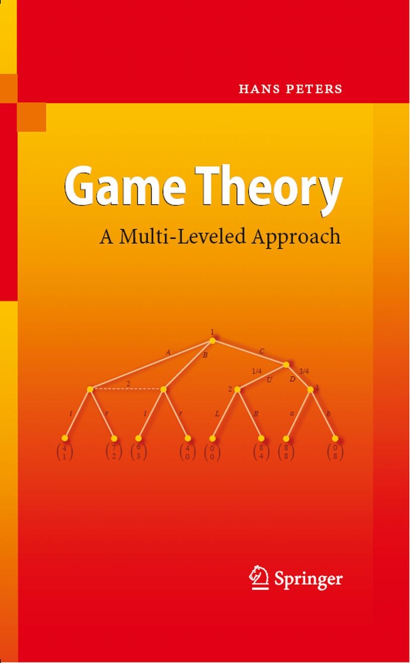 Game Theory: A Multi-Leveled Approach | SpringerLink Game Theory: A Multi-Leveled Approach | SpringerLink
