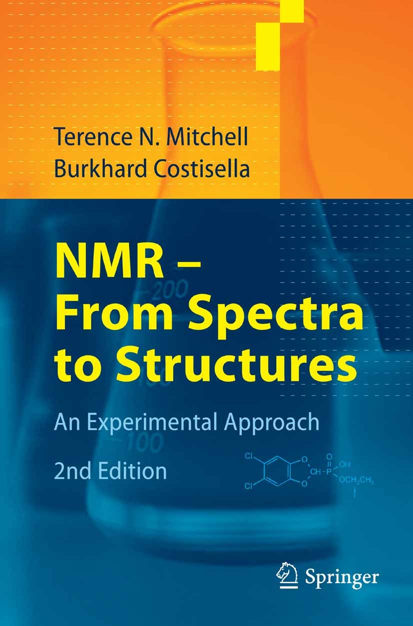 NMR - From Spectra to Structures: An Experimental Approach | SpringerLink NMR - From Spectra to Structures: An Experimental Approach | SpringerLink