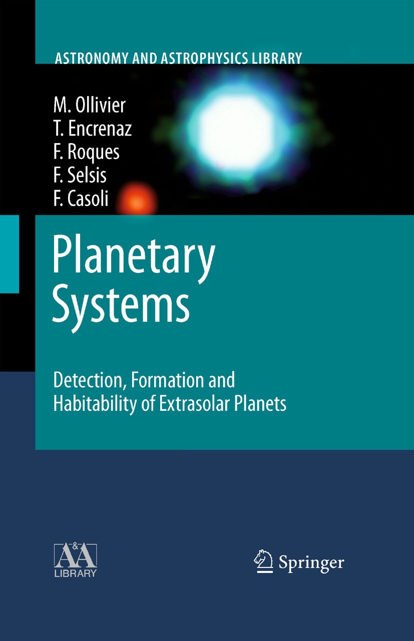 Planetary Systems: Detection, Formation and Habitability of