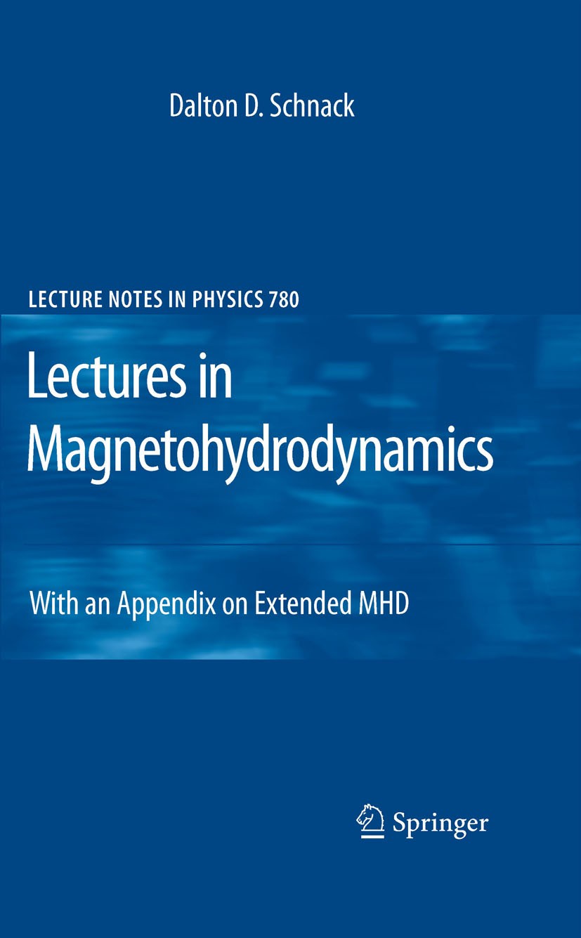 Lectures in Magnetohydrodynamics: With an Appendix on Lectures in Magnetohydrodynamics: With an Appendix on