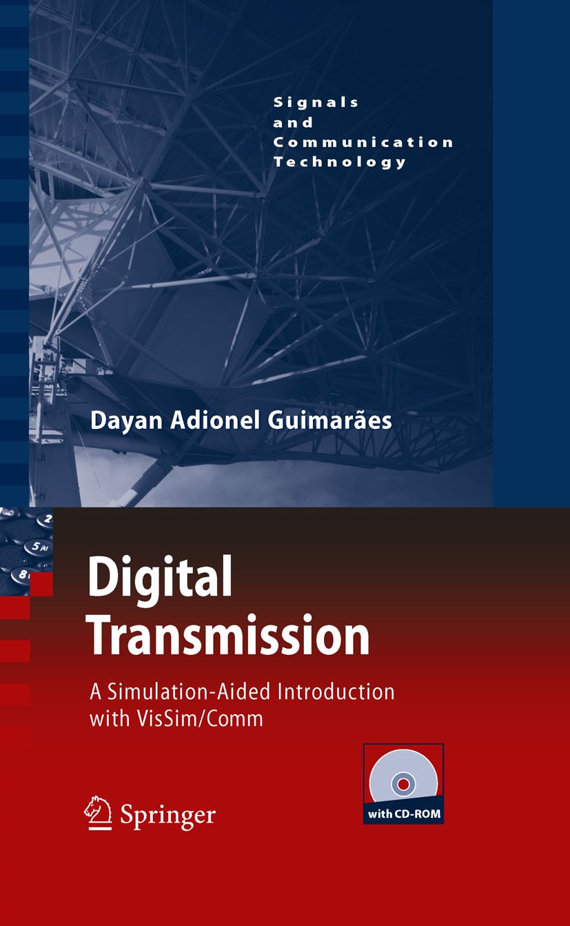 洋書 Digital Transmission Systems third ed. Digital Transmission: A Simulation-Aided Introduction with