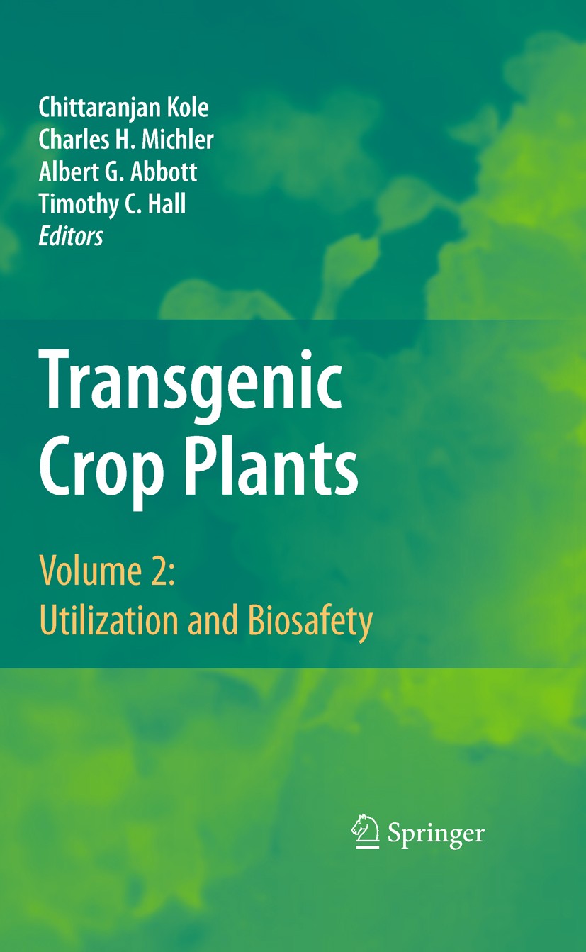 Transgenic Crop Plants: Volume 2: Utilization and Biosafety | SpringerLink Transgenic Crop Plants: Volume 2: Utilization and Biosafety | SpringerLink