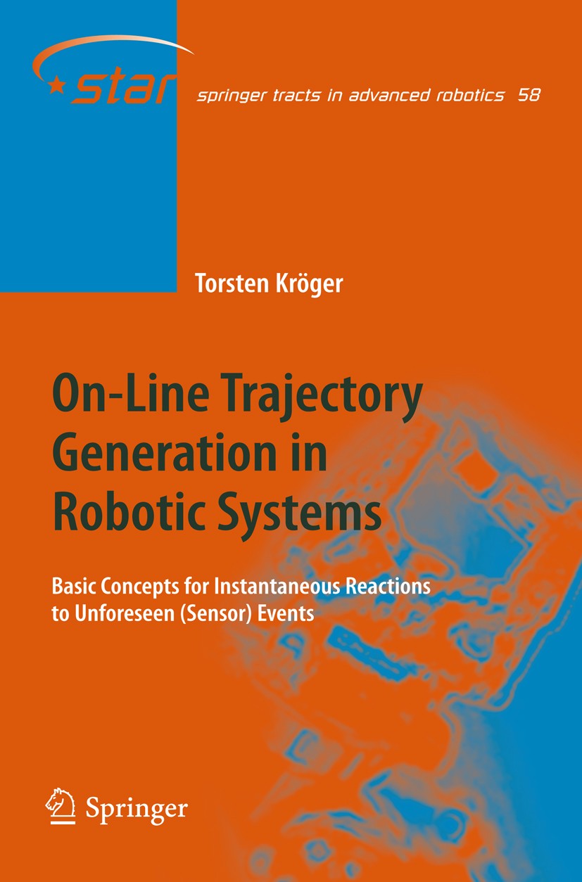On-Line Trajectory Generation in Systems: Basic Concepts for Instantaneous Reactions to Unforeseen Events | SpringerLink