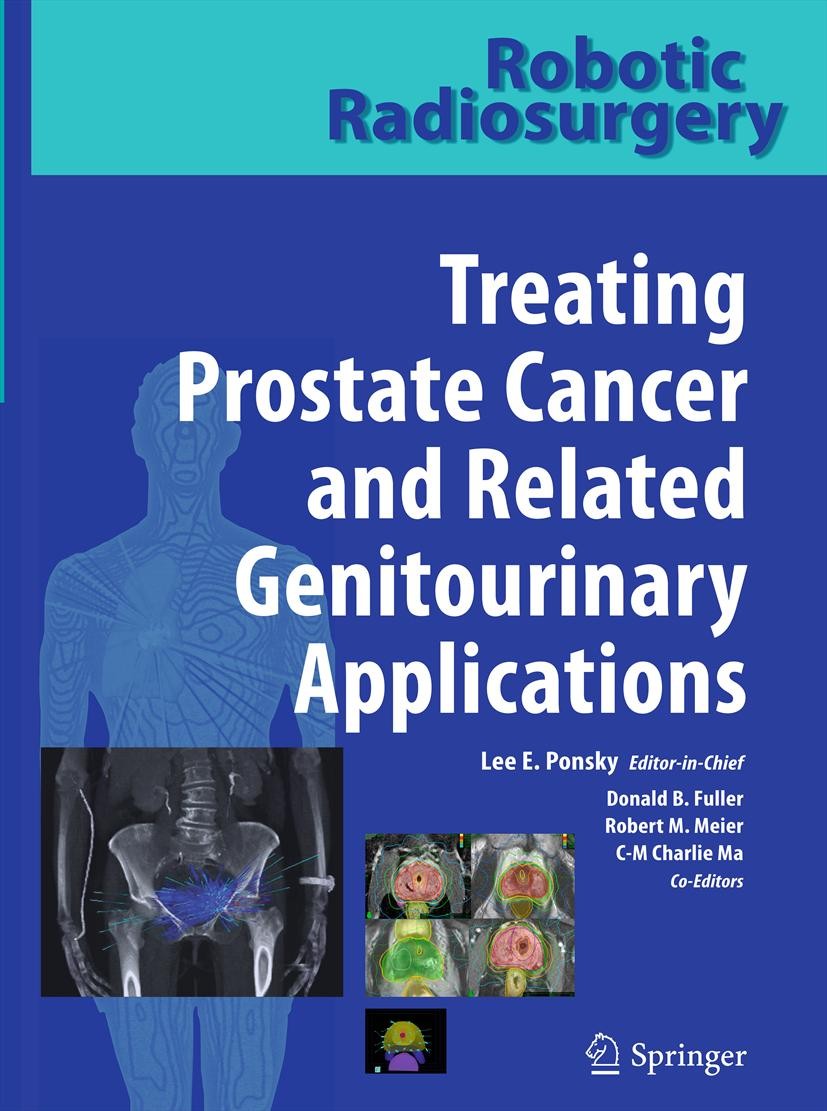 Robotic Radiosurgery Treating Prostate Cancer and Related Genitourinary  Applications | SpringerLink