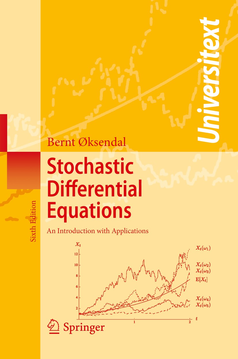 Stochastic Differential Equations : An Introduction with Applications