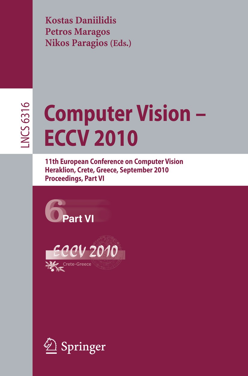 Computer Vision -- ECCV 2010 | SpringerLink