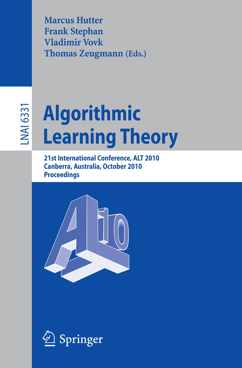 Algorithmic Learning Theory: 21st International Conference, ALT