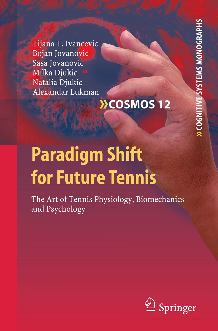 Paradigm Shift for Future Tennis: The Art of Tennis Physiology,  Biomechanics and Psychology | SpringerLink