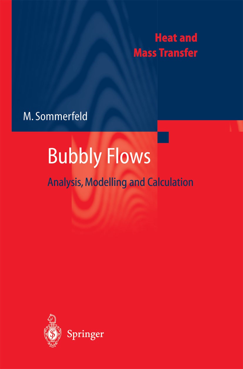 Cover of Bubbly Flows: Analysis, Modelling and Calculation (Heat and Mass Transfer)