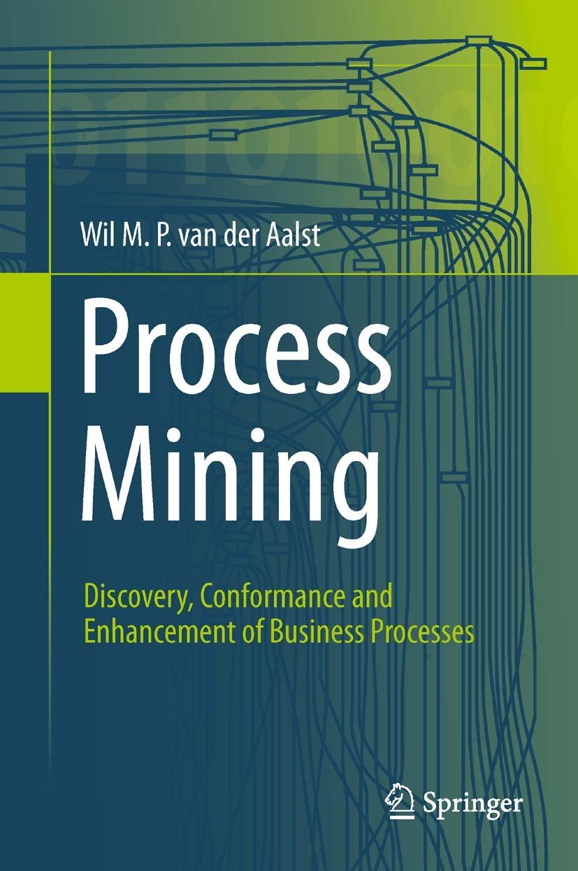 Process Mining – Discovery, Conformance and Enhancement of Business Processes