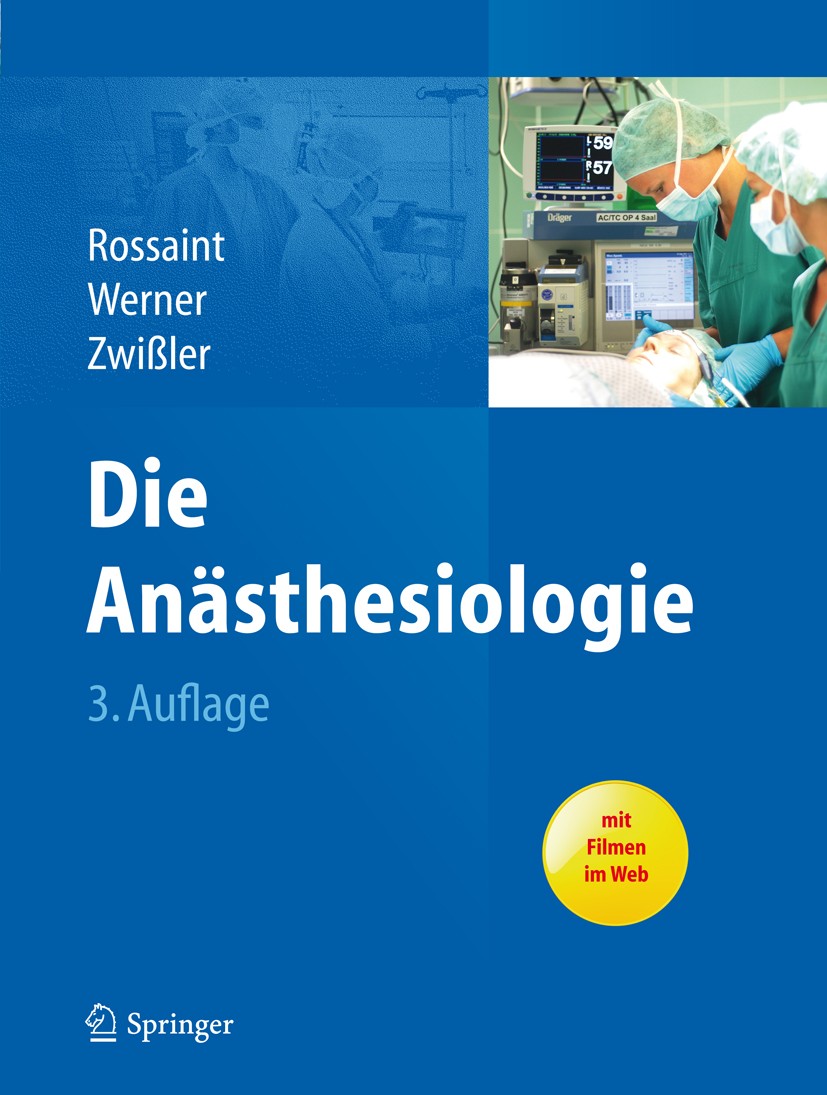 Die Anästhesiologie: Allgemeine und spezielle Anästhesiologie,  Schmerztherapie und Intensivmedizin | SpringerLink