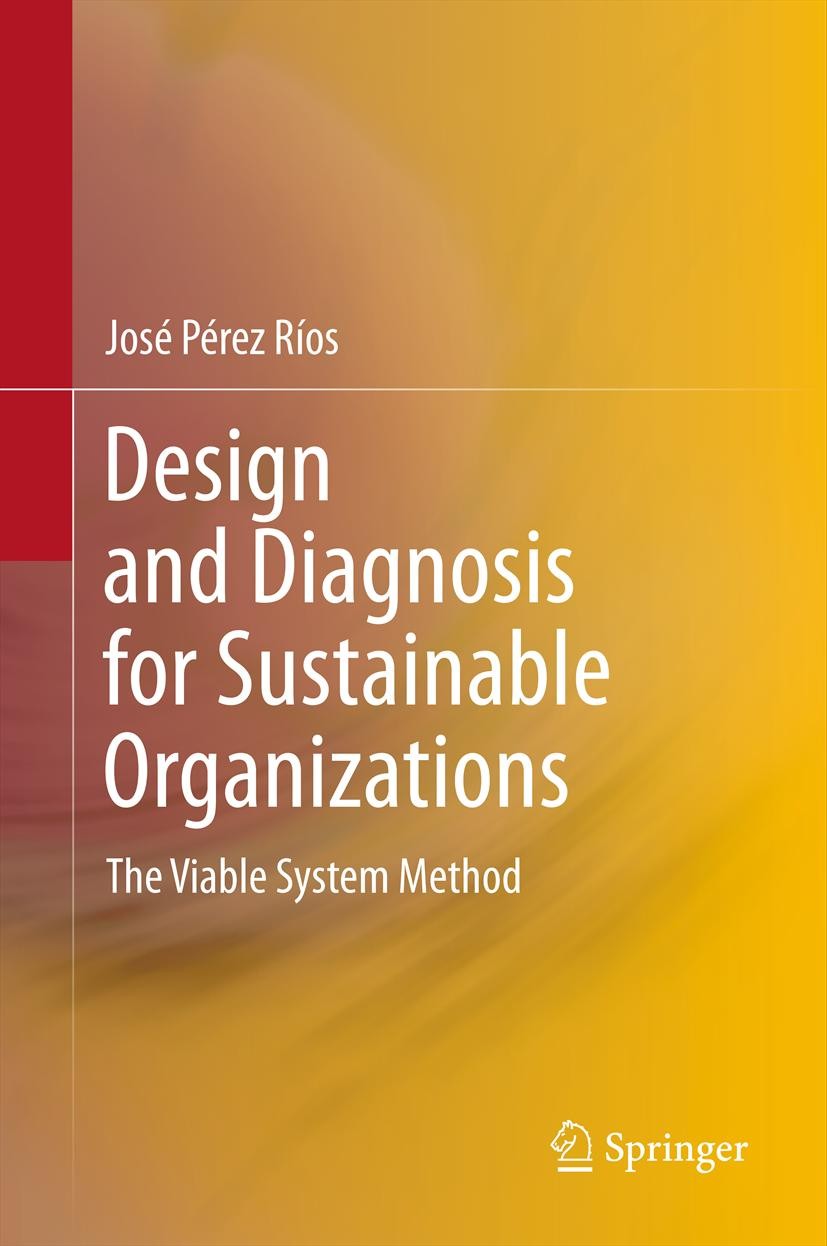 Design and Diagnosis for Sustainable Organizations: The