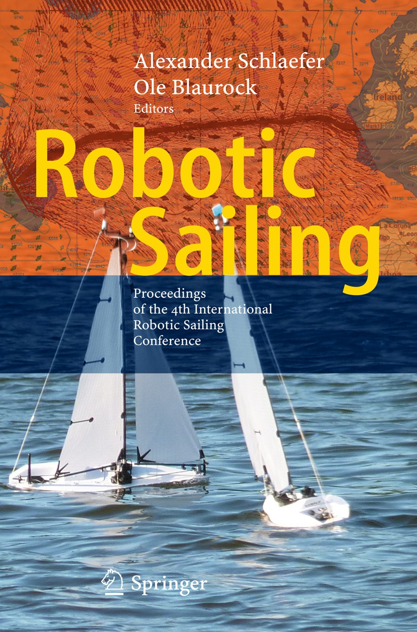 Robotic Sailing: Proceedings of the 4th International Robotic Sailing  Conference | SpringerLink