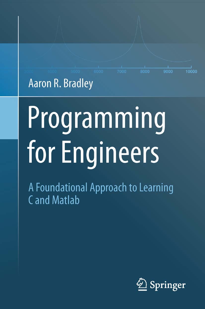 Programming for Engineers: A Foundational Approach to Programming for Engineers: A Foundational Approach to