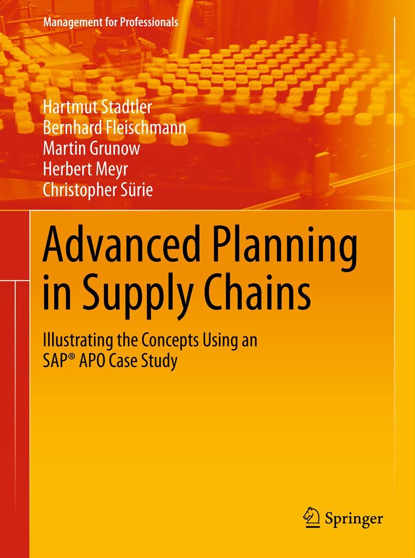 Advanced Planning in Supply Chains: Illustrating the Concepts Using an SAP®  APO Case Study | SpringerLink