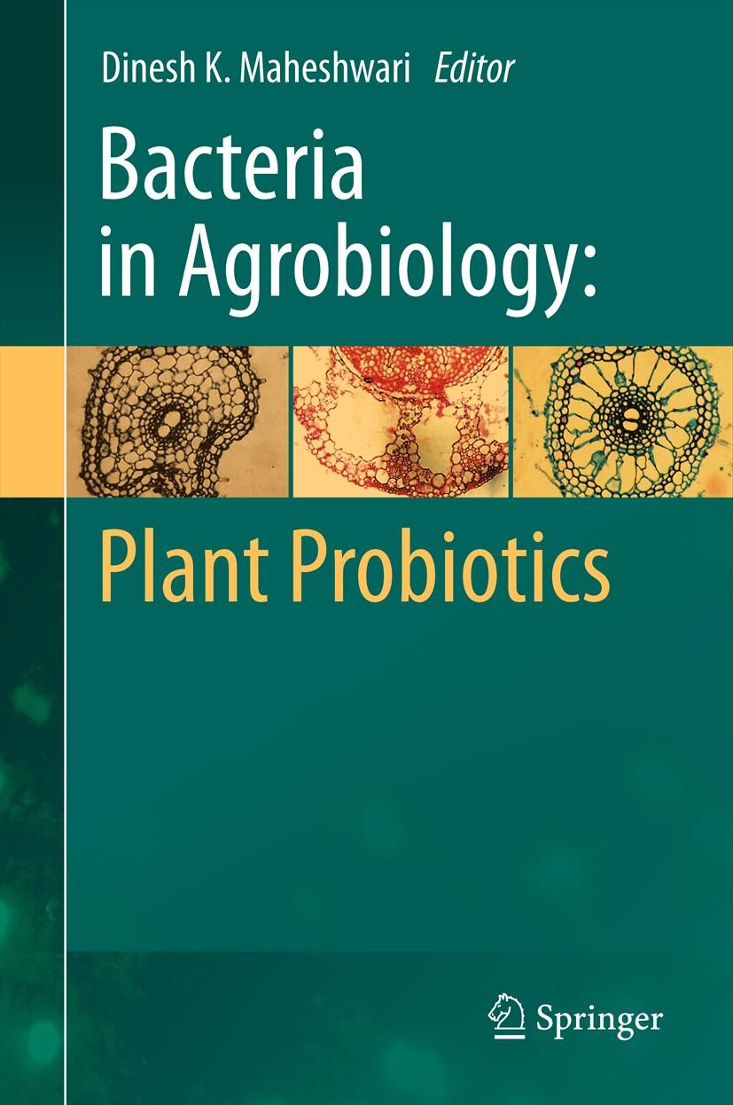 Bacteria in Agrobiology: Plant Probiotics