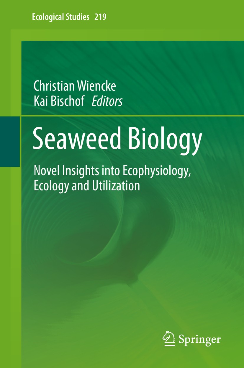 Seaweed Biology: Novel Insights into Ecophysiology, Ecology