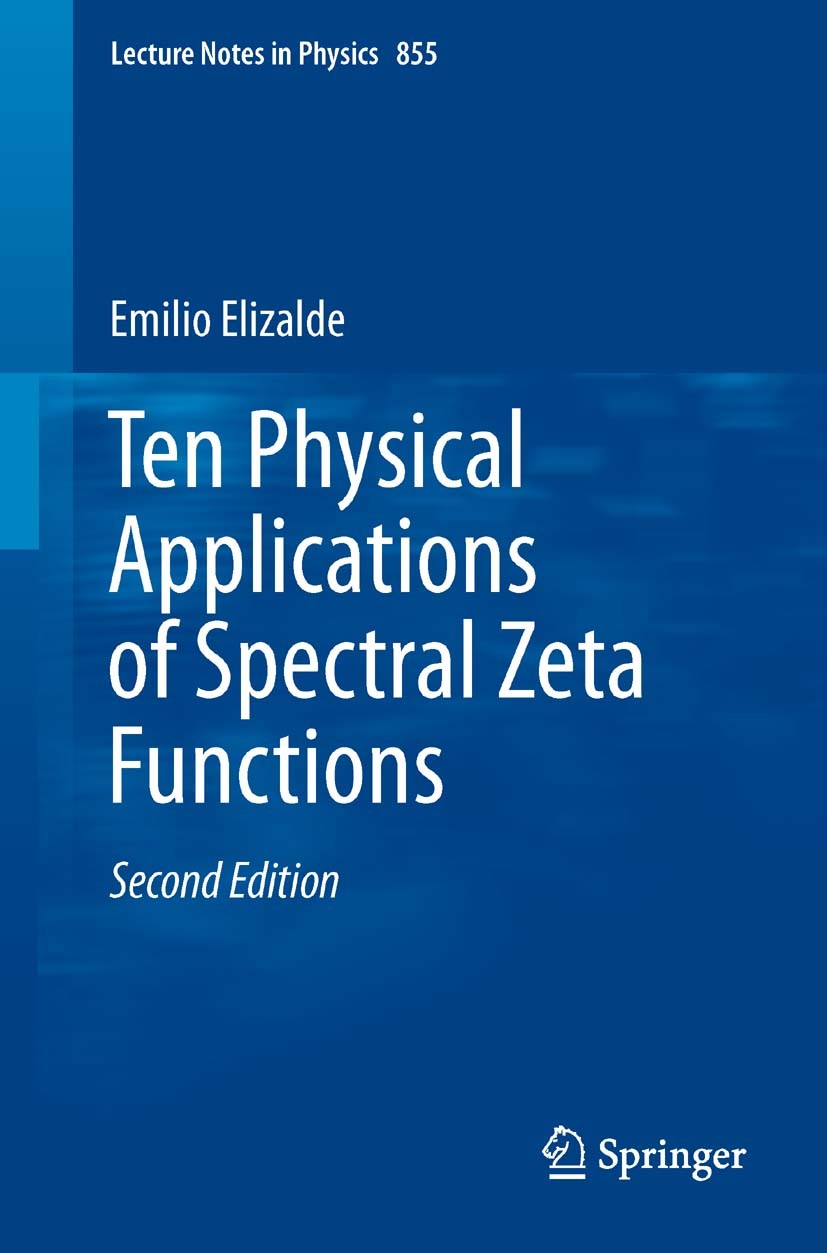 語学+参考書 Ten Physical Applications of Spectral Zeta Functions (Lecture Notes in Physics) Ten Physical Applications of Spectral Zeta Functions