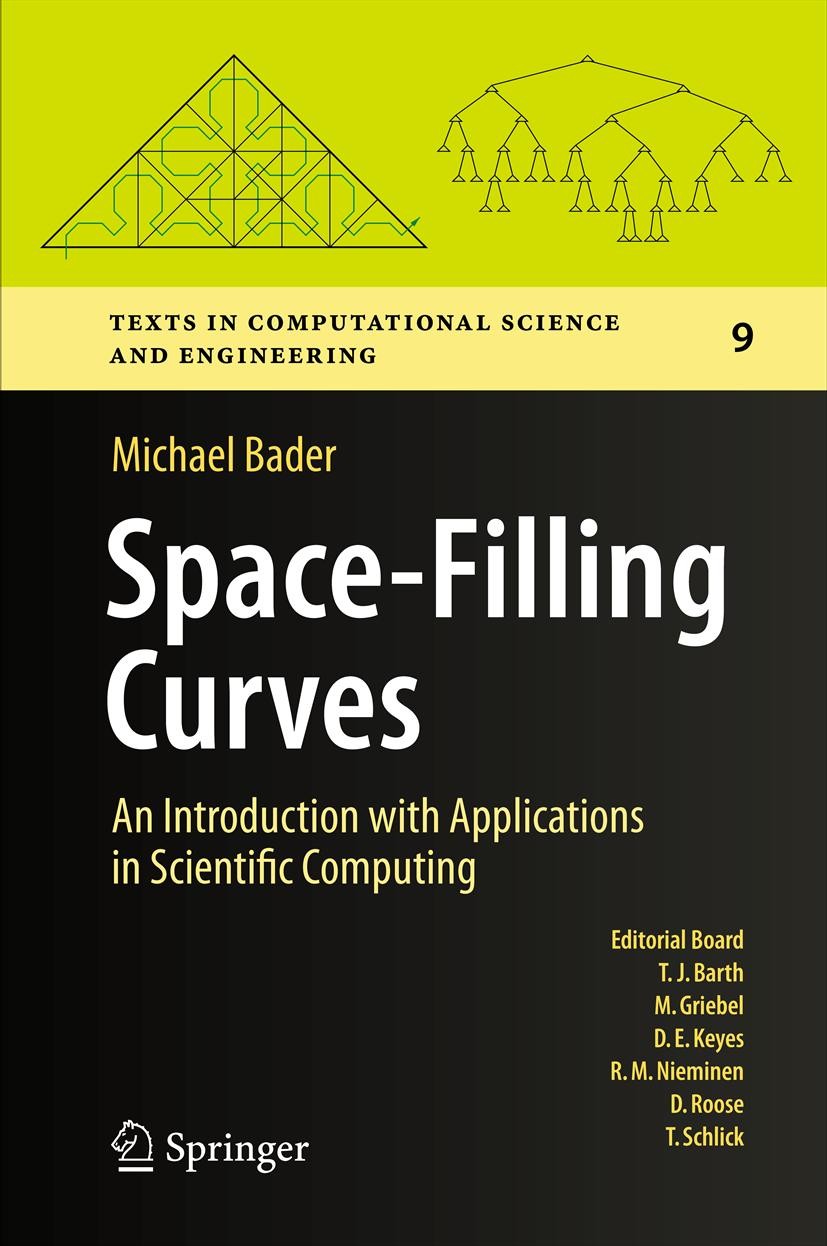 Space-Filling Curves: An Introduction with Applications in Scientific Computing | SpringerLink Space-Filling Curves: An Introduction with Applications in Scientific Computing | SpringerLink
