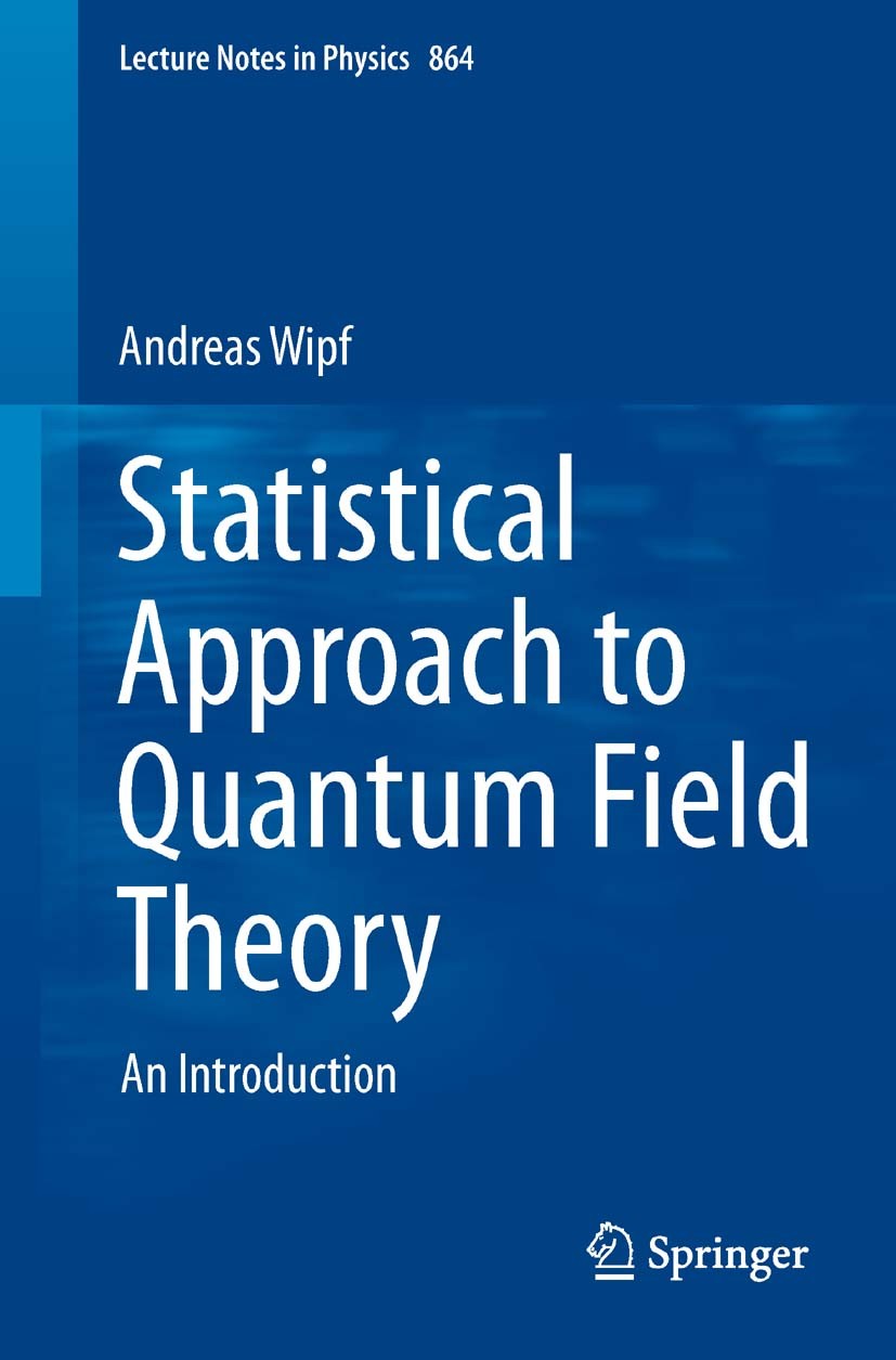 Statistical Approach to Quantum Field Theory: An