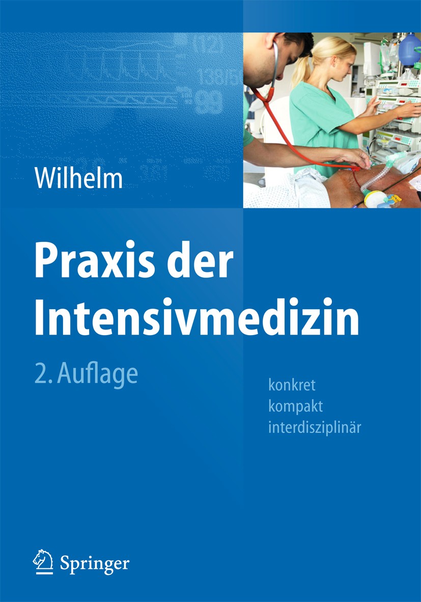 Praxis der Intensivmedizin: konkret, kompakt, interdisziplinär |  SpringerLink