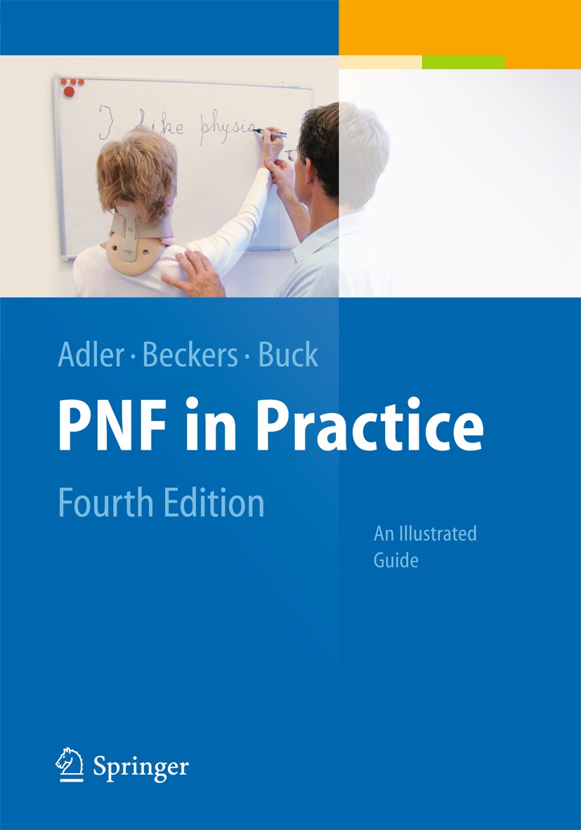 健康・医学 PNF in Practice: An Illustrated Guide PNF in Practice: An Illustrated Guide | SpringerLink