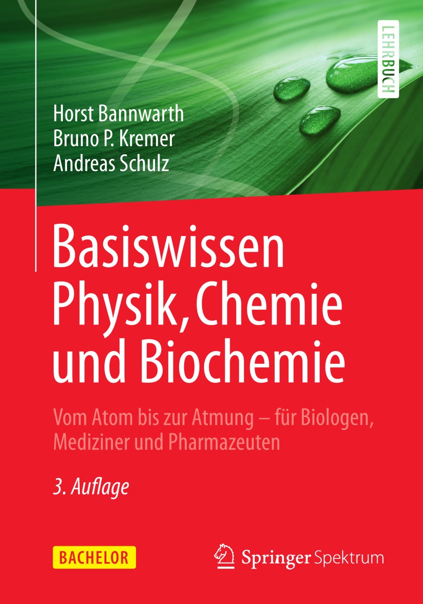 Basiswissen Physik, Chemie und Biochemie: Vom Atom bis zur Atmung - für  Biologen, Mediziner und Pharmazeuten | SpringerLink