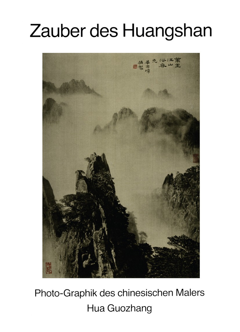 Zauber des Huangshan: Photo-Graphik des chinesischen Malers Hua Guozhang |  SpringerLink, image size:827x1144