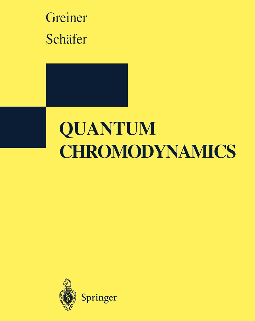Quantum Chromodynamics: Greiner, Walter, Schramm, Stefan
