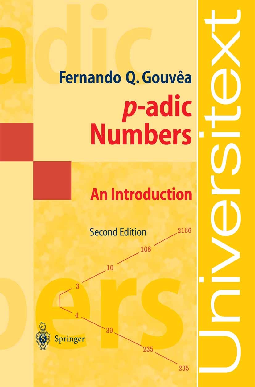 p-adic Numbers: An Introduction (Universitext): Gouvea