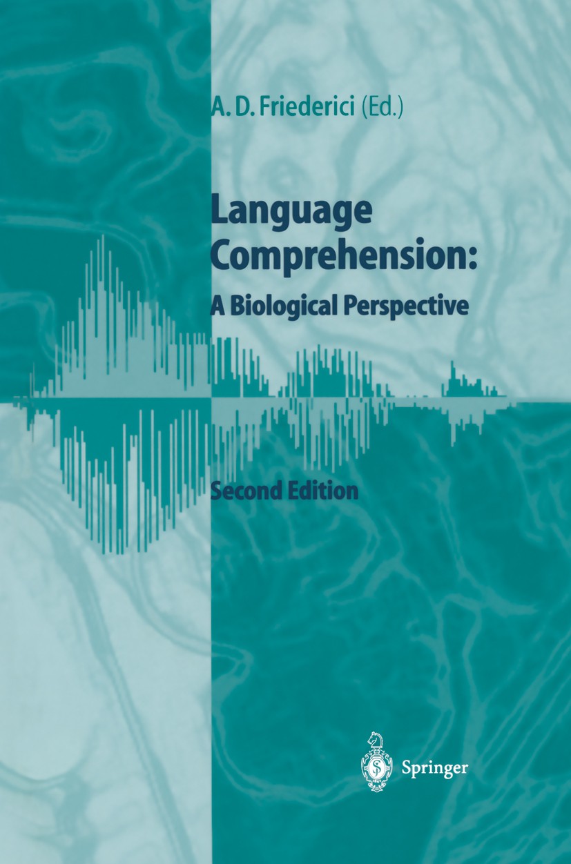 Language Comprehension: A Biological Perspective | SpringerLink