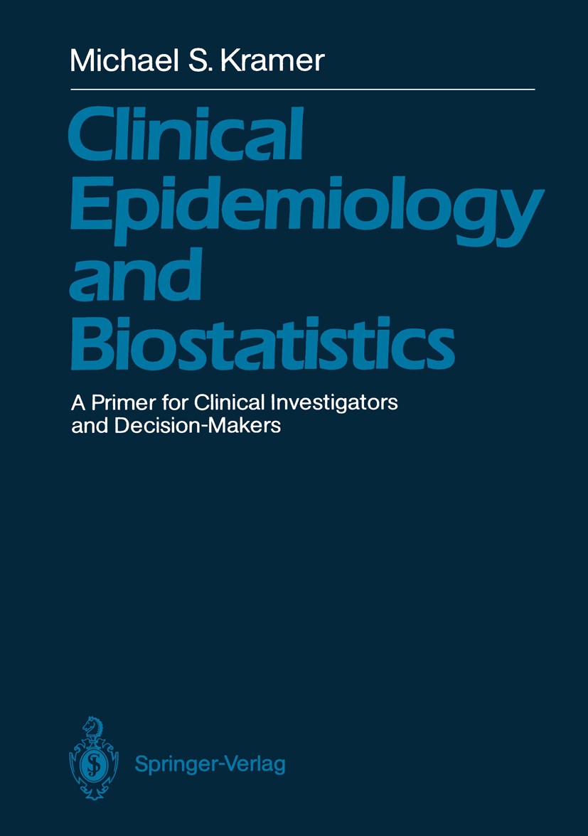 Clinical Epidemiology and Biostatistics: A Primer for Clinical  Investigators and Decision-Makers | SpringerLink