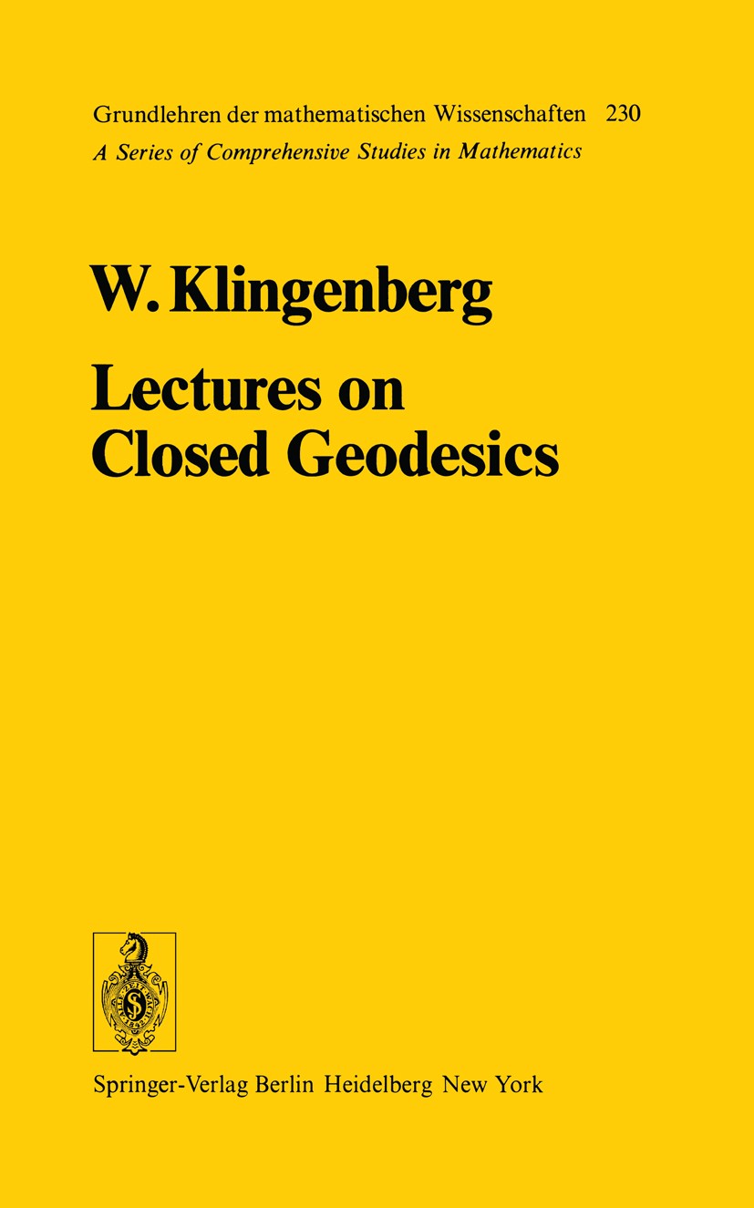Lectures on Closed Geodesics | SpringerLink Lectures on Closed Geodesics | SpringerLink