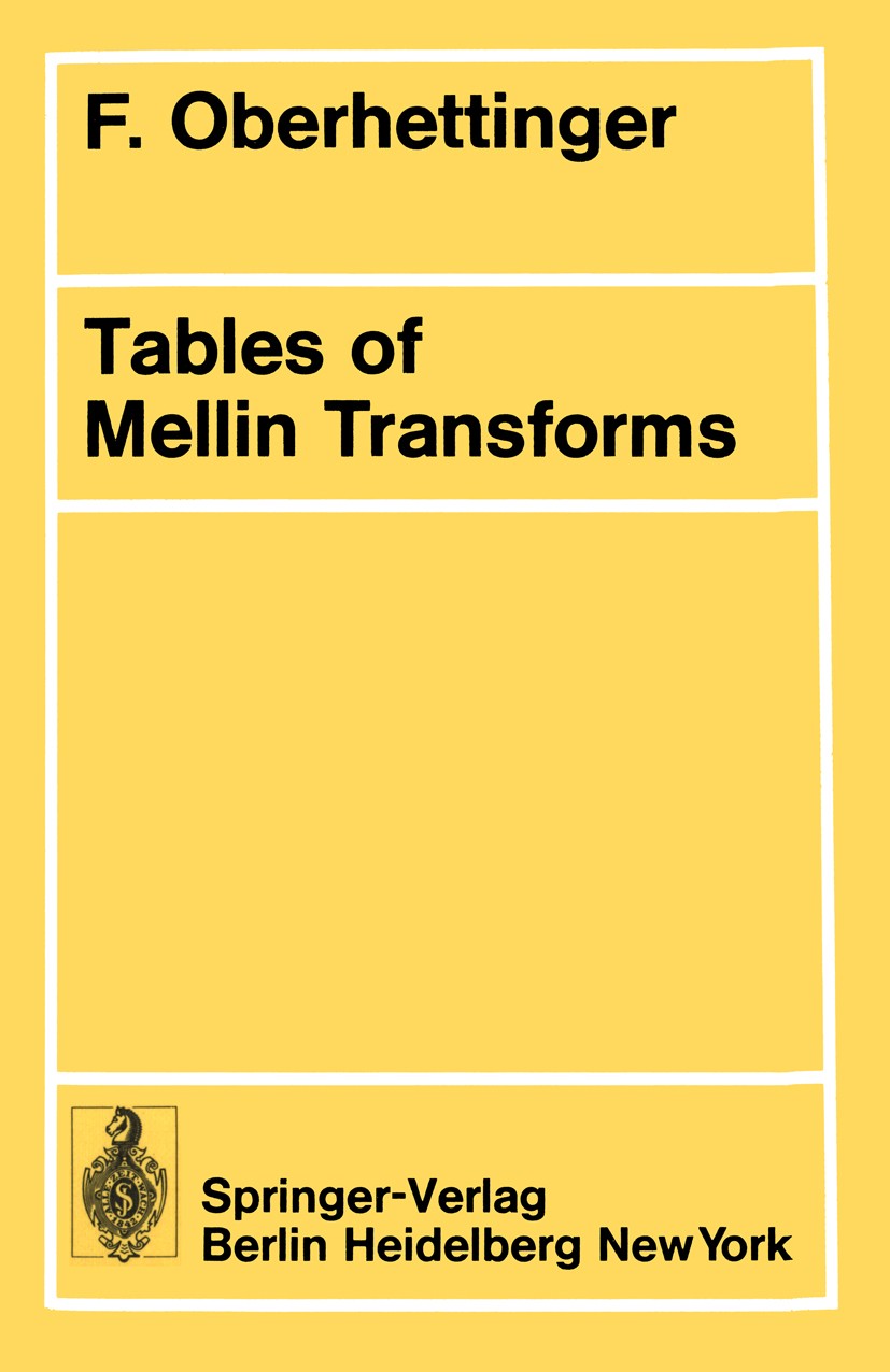 Tables of Mellin Transforms | Springer Nature Link (formerly