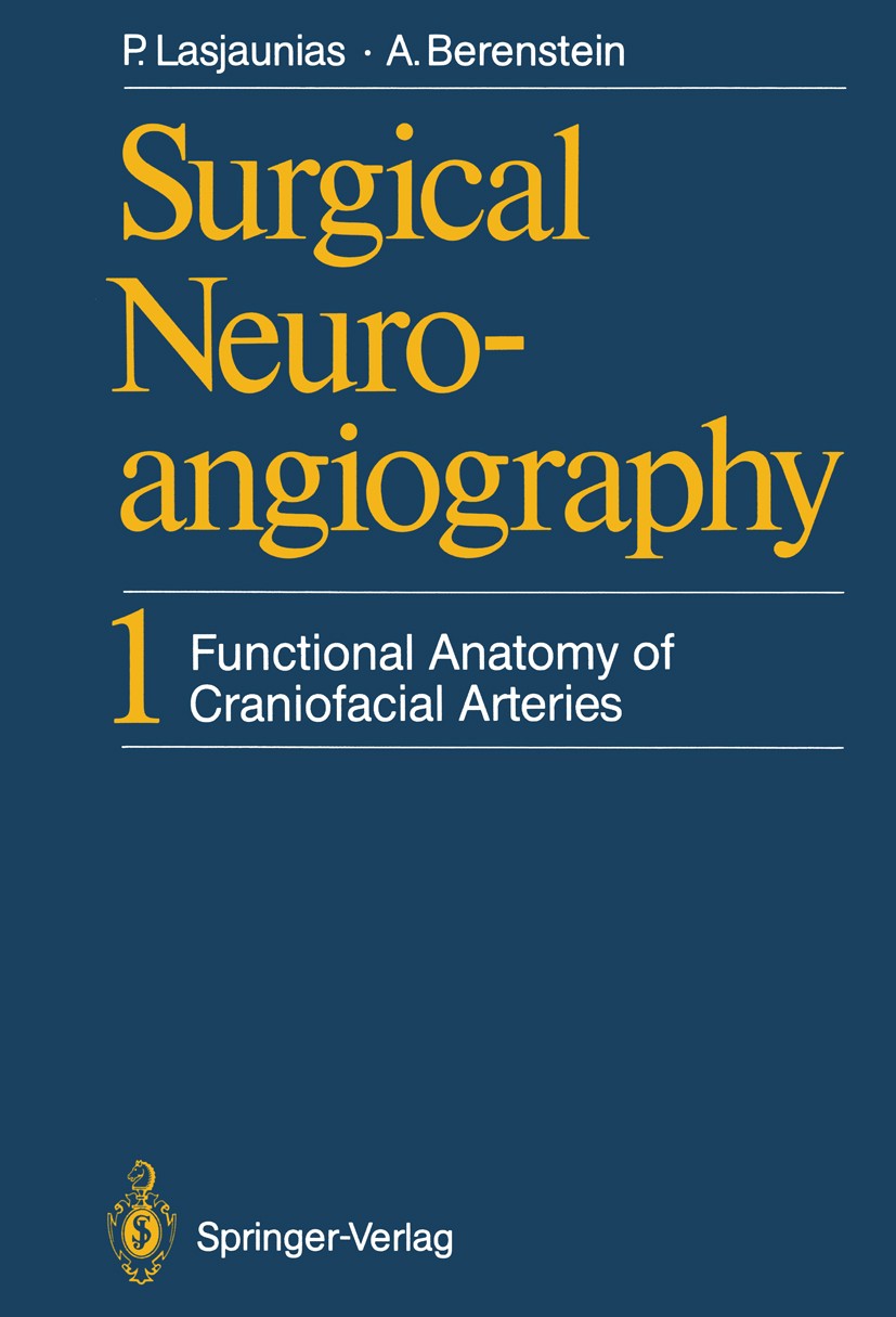 Ａｎｇｉｏｌｏｇｙ　Ｆｒｏｎｔｉｅｒ １４-１/メディカルレビュ-社/『Ａｎｇｉｏｌｏｇｙ　Ｆｒｏｎｔｉｅｒ』（単行本） Surgical Neuroangiography: 1 Functional Anatomy of