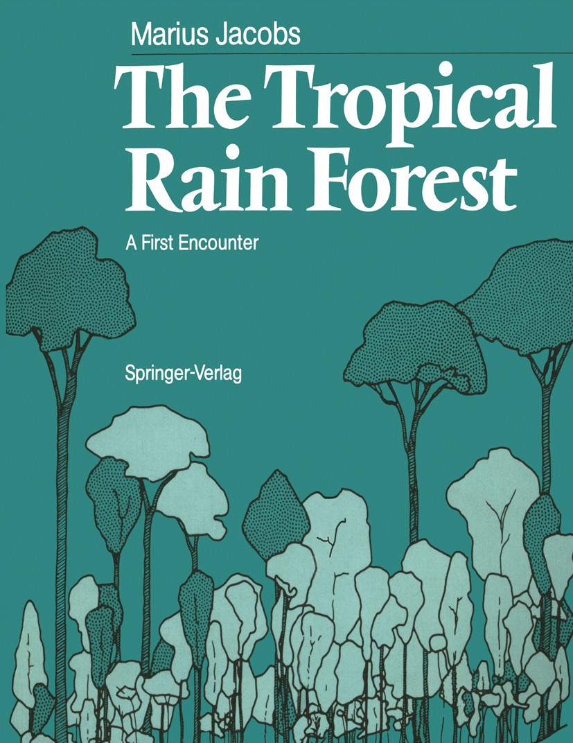 英語版　Tropical  The Tropical Rain Forest: A First Encounter | SpringerLink