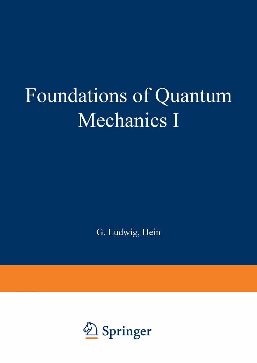 Foundations of Quantum Mechanics I | SpringerLink