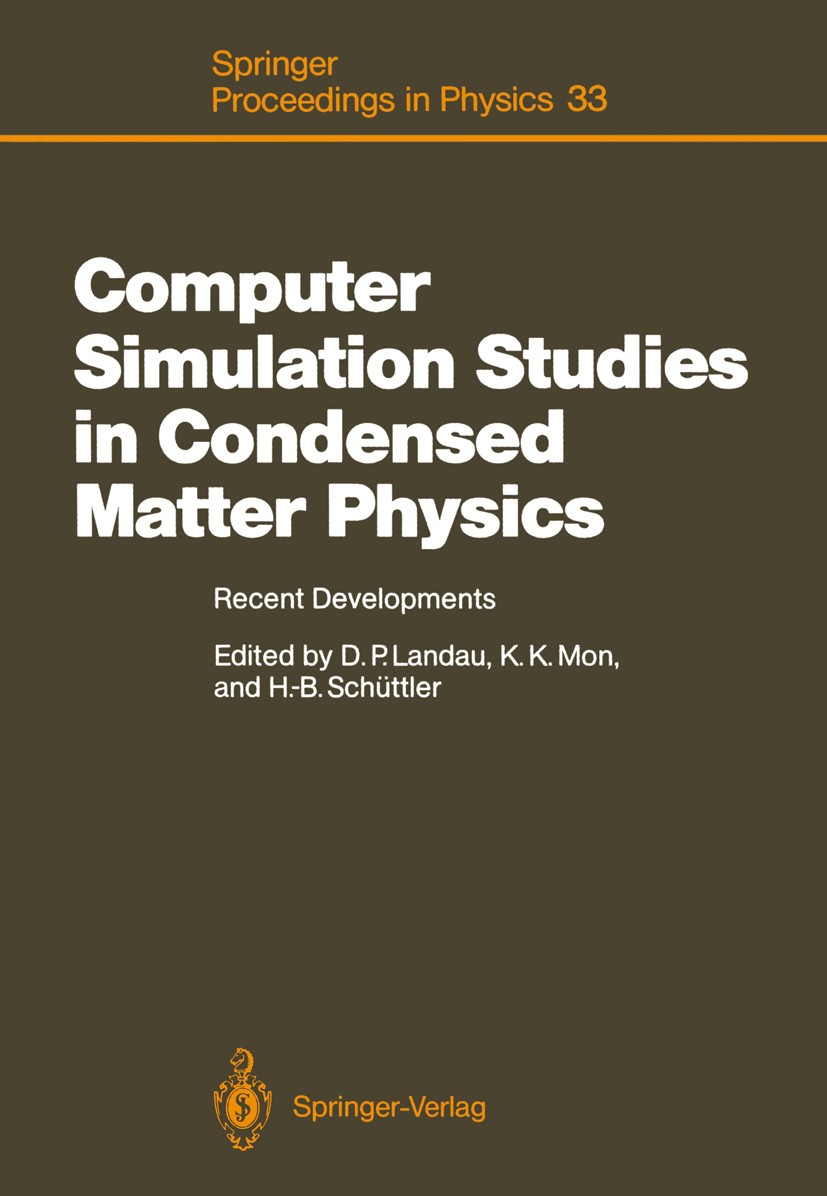 Computer Simulation Studies in Condensed Matter Physics: Recent  Developments Proceeding of the Workshop, Athens, GA, USA, February 15–26,  1988 | SpringerLink